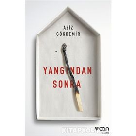 Yangından Sonra - Aziz Gökdemir