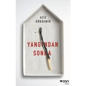Yangından Sonra - Aziz Gökdemir