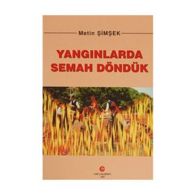 YANGINLARDA SEMAH DÖNDÜK - METIN ŞIMŞEK