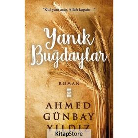Yanık Buğdaylar - Ahmed Günbay Yıldız