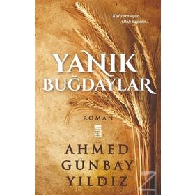 Yanık Buğdaylar - Ahmet Günbay Yıldız