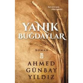Yanık Buğdaylar - Ahmet Günbay Yıldız