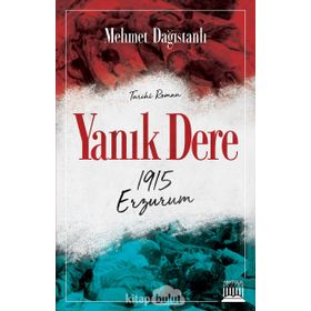 YANIK DERE ERZURUM - MEHMET DAĞISTANLI