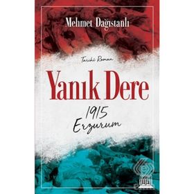 YANIK DERE ERZURUM - MEHMET DAĞISTANLI