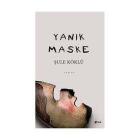 Yanık Maske - Şule Köklü