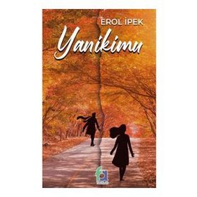 Yanikimu - Erol İpek