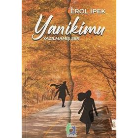 Yanikimu - Erol İpek