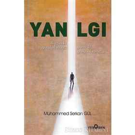 Yanılgı - Muhammed Serkan Gül