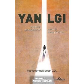 Yanılgı - Muhammed Serkan Gül