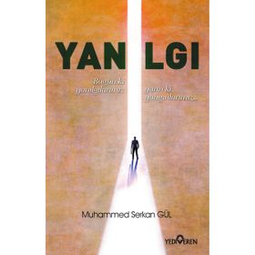 Yanılgı - Muhammed Serkan Gül