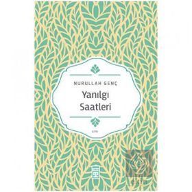 Yanılgı Saatleri - Nurullah Genç