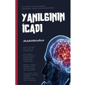 Yanılgının Icadı - Abdullah Reha Nazlı