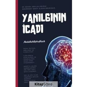 Yanılgının Icadı - Abdullah Reha Nazlı