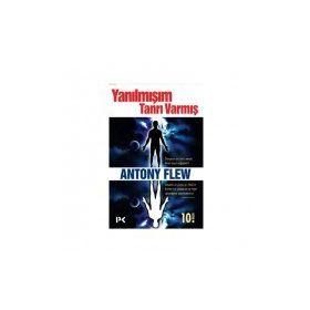 YANILMIŞIM TANRI VARMIŞ - ANTONY FLEW