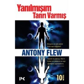 YANILMIŞIM TANRI VARMIŞ - ANTONY FLEW