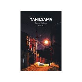 Yanılsama - Sabuha Akdemir