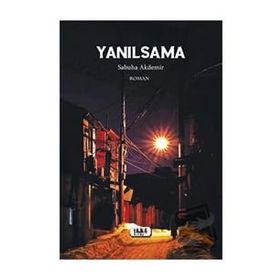 Yanılsama - Sabuha Akdemir