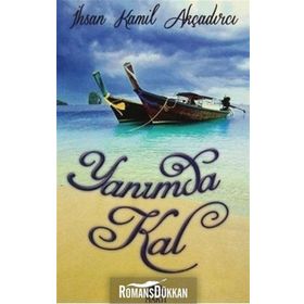 Yanımda Kal - İhsan Kamil Akçadırcı