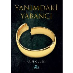 Yanımdaki Yabancı - Arife Güven