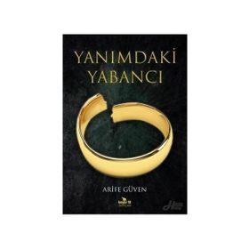 Yanımdaki Yabancı - Arife Güven