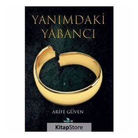Yanımdaki Yabancı - Arife Güven