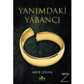 Yanımdaki Yabancı - Arife Güven