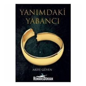 Yanımdaki Yabancı - Arife Güven