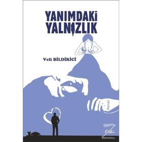 Yanımdaki Yalnızlık - veli bildirci
