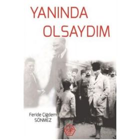 Yanında Olsaydım / Feride Çiğdem Sönmez