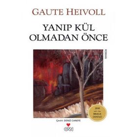 YANIP KÜL OLMADAN ÖNCE - GAUTE HEIVOLL