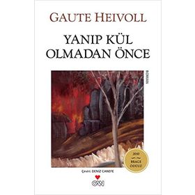 YANIP KÜL OLMADAN ÖNCE - GAUTE HEIVOLL