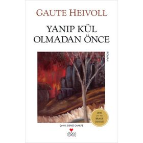 YANIP KÜL OLMADAN ÖNCE - GAUTE HEIVOLL