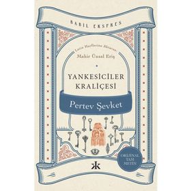 Yankesiciler Kraliçesi Pertev Şevket