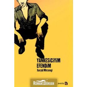 Yankesiciyim Efendim - Xurşid Mirzengi