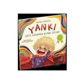 Yankı Süper Kahraman Olmak İstiyor - Yağmur Karacan