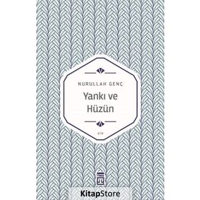 Yankı ve Hüzün - Nurullah Genç