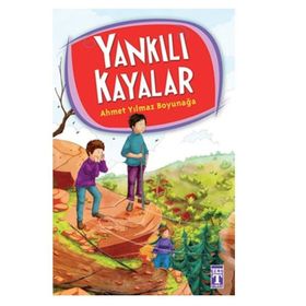 YANKILI KAYALAR - 4.5.6. SINIF ÖĞRENCILERI İÇIN - AHMET YILMAZ BOYUNAĞA