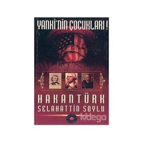 Yanki'nin Çocukları-Selahattin Soylu