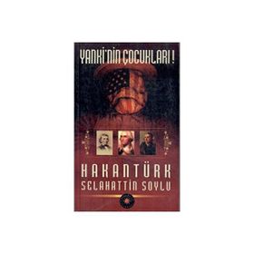 Yanki'nin Çocukları-Selahattin Soylu