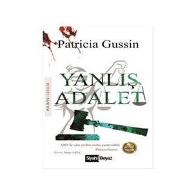 Yanlış Adalet - Patricia Gussin