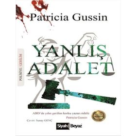 Yanlış Adalet - Patricia Gussin