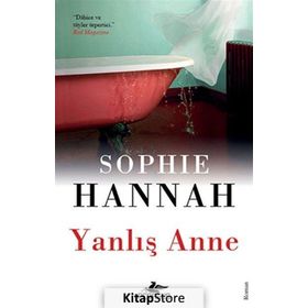 Yanlış Anne - Sophie Hannah
