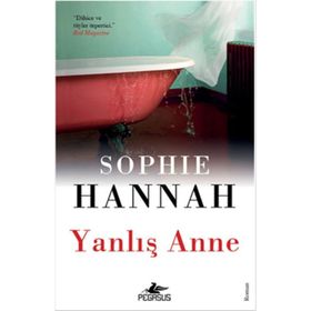 Yanlış Anne - Sophie Hannah