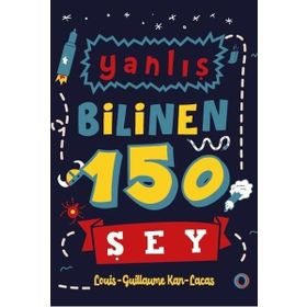 Yanlış Bilinen 150 Şey - Orenda Kitap