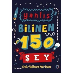 Yanlış Bilinen 150 Şey - Orenda Kitap
