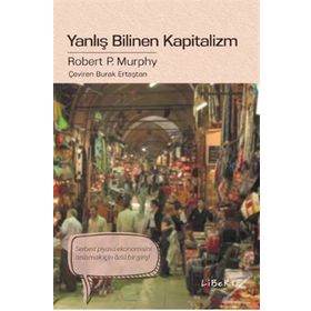 Yanlış Bilinen Kapitalizm - Robert P. Murphy