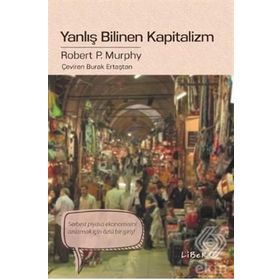 Yanlış Bilinen Kapitalizm - Robert P. Murphy