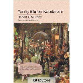 Yanlış Bilinen Kapitalizm - Robert P. Murphy