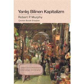Yanlış Bilinen Kapitalizm - Robert P. Murphy