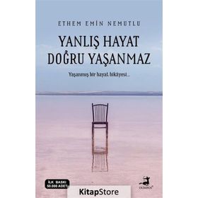 Yanlış Hayat Doğru Yaşanmaz - Ethem Emin Nemutlu - Olimpos Yayınları